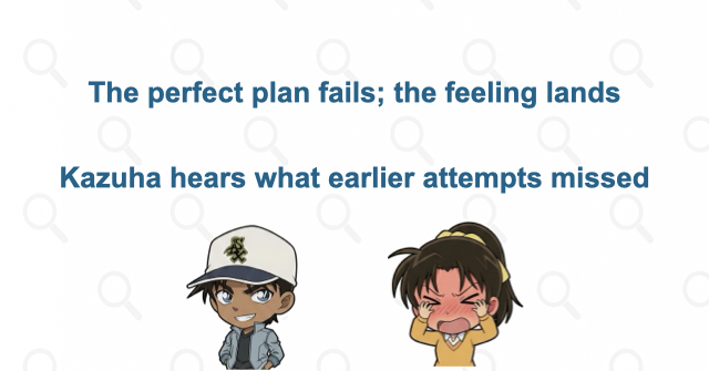Why the confession works after the plan falls apart