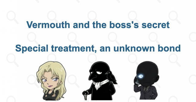 What is Vermouth's relationship with the boss?