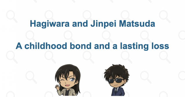 Hagiwara and Matsuda: friendship before and after the loss