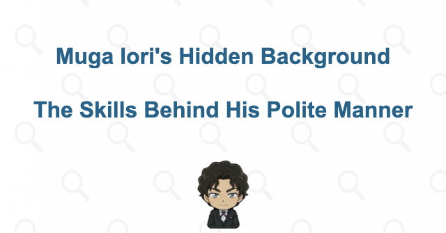 Muga Iori's true identity at a glance