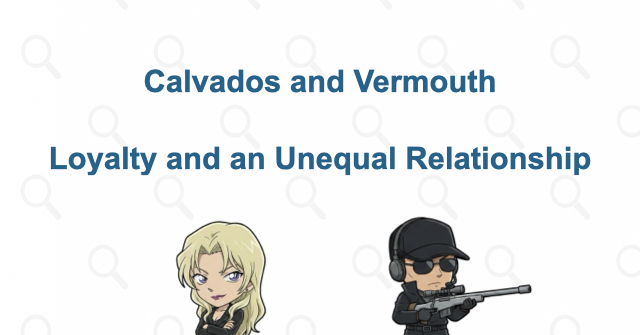 Calvados and Vermouth's relationship