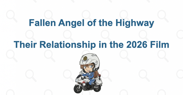 Their Relationship in Fallen Angel of the Highway