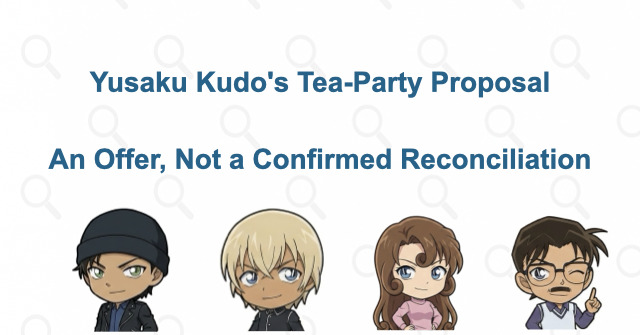 Did the Tea Meeting at the Kudo Home Resolve Their Conflict?